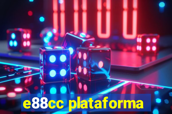 e88cc plataforma